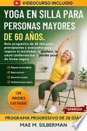 Yoga En Silla Para Personas Mayores De 60 Años