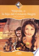 Yolanda, O la Hija Del Corsario Negro