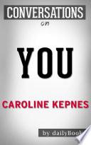 You: A Novel By Caroline Kepnes | Conversation Starters