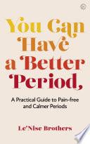 You Can Have a Better Period