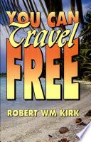 You Can Travel Free