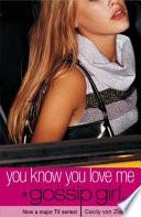 You Know You Love Me