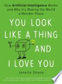 You Look Like a Thing and I Love You