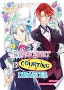 Young Lady Albert Is Courting Disaster: Volume 1