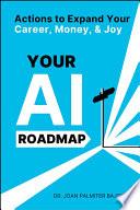 Your AI Roadmap