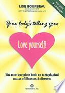 Your Body's Telling You: Love Yourself!