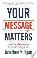 Your Message Matters