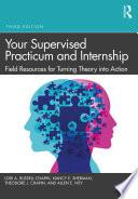 Your Supervised Practicum and Internship