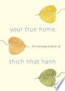 Your True Home
