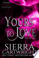 Yours to Love