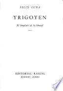 Yrigoyen, el templario de la libertad