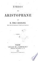 ÿtudes sur Aristophane par ÿmile Deschanel