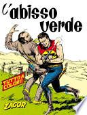 Zagor. L'abisso verde