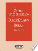 Zamora estado de Michoacán. Cuaderno estadístico municipal 1993