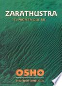 Zarathustra, El Profeta Que Rie, Osho/ Zaratustra, the Prophet Who Smiles