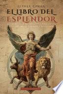 Zepher Zohar: Libro del esplendor (Biblia de la Cabala)