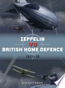 Zeppelin vs British Home Defence 1915–18