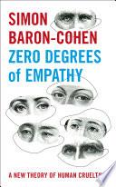Zero Degrees of Empathy