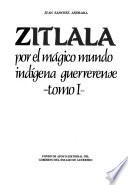 Zitlala, por el mágico mundo indígena guerrerense