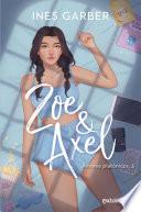 Zoe & Axel