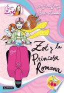 Zoé y la princesa romana