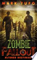 Zombie Fallout 18: Altered Destinies
