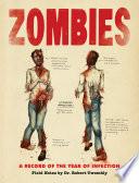 Zombies: A Record of the Year of Infection