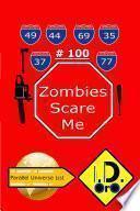 Zombies Scare Me 100 (Edicion en Español)