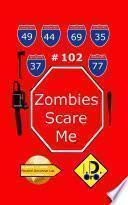 Zombies Scare Me 102 (Edicion en Español)