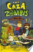 Zombis por un tubo!