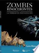 Zombis, rinocerontes y la verdad en el psicoanálisis