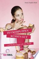 Zuckerpuppen küssen gut