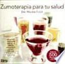 Zumoterapia para tu salud